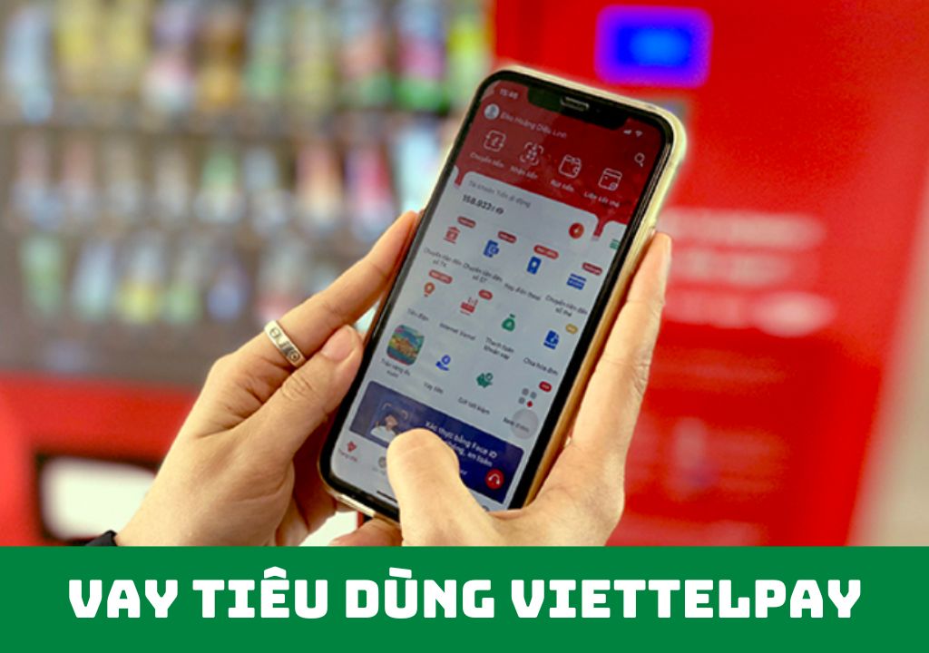 Vay tiêu dùng Viettelpay